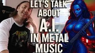 A.I. IN METAL MUSIC &mdash; A DISCUSSION