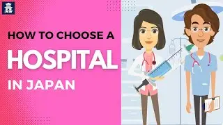 How to find a HOSPITAL in Japan | Choosing a medical facility in Japan