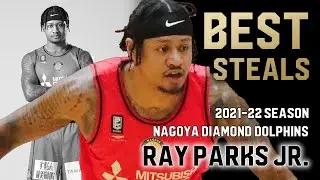 BEST STEALS of Ray Parks Jr. | 2021-22 Season | B.LEAGUE