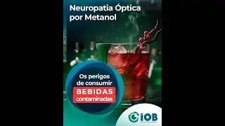 Bebidas adulteradas com metanol: um risco real &agrave; vis&atilde;o e &agrave; vida. #metanol #olhos #cegueira #vis&atilde;o