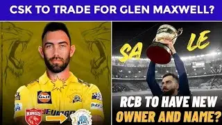 CSK💛 Interested in Maxwell 😱 | RCB on Sale! Full update | Dhoni Confirmed | CRICTIME SHV