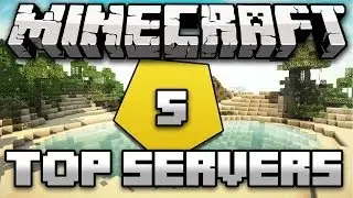 Top 5 Minecraft Servers - 1.7.2 - 2013