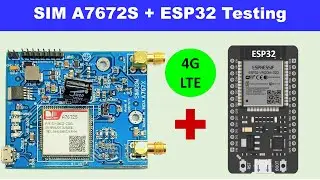 ESP32 SIM A7672S Testing AT Command | GSM 4G LTE Module Testing | SIMCOM A7672S with ESP32 | VOLTE