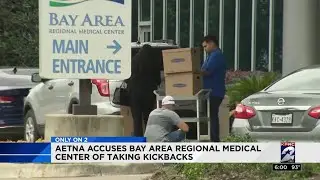 Aetna accused Bay Area Regional Medical Center of taking kickbacks