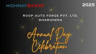 ROOP AUTO FORGE PVT LIMITED (Annual Function 2025)