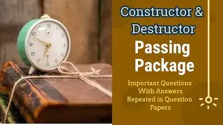 Important Questions And Answers or Passing Package of Constructor And Destructor