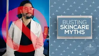 Busting Skincare MYTHS