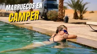 #31 Marruecos en CAMPER. Todo lo que necesitas saber.