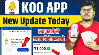 koo app new update today | koo new update today | koo app se paise kaise kamaye 2023