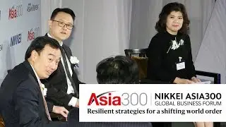 Opportunities and challenges facing ASEAN&rsquo;s financial markets - Nikkei Asia300 Global Business Forum