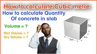 How To Calculate Cubic Metre || Cubic Metre Nikalna Sikhe || Calculate Quantity Of Concrete In Slab