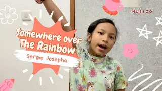 MUSICOVER | Somewhere Over The Rainbow Vocal Cover By Sergie Josepha