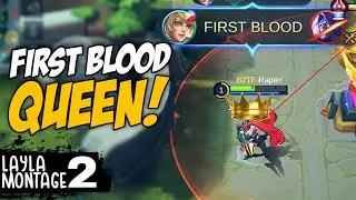 LAYLA THE FIRST BLOOD QUEEN!🔥 | Layla Montage BATUTE - 1 | MLBB