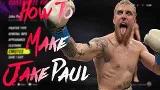 *Руководство* Как сделать Джейка Пола в UFC 4