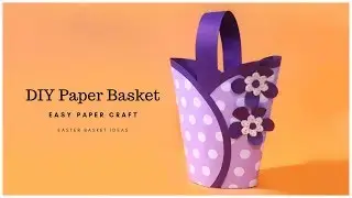 EASY Paper Basket DIY Craft Idea | How to Make Paper Basket | Easter Basket Idea