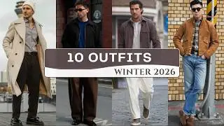 10 Latest Outfits for Men | Winter 2026 Fashion