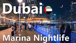 Dubai Beautiful Marina Nightlife Walking Tour 4K