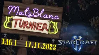 MatzBlanc SC2 Community Turnier 2023 1/2