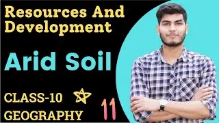 Arid soil | arid soil class 10 | arid soils | arid soil explanation | arid soil details | arid soil