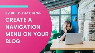 How to Create a Navigation Menu on Your WordPress Blog