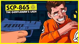 SCP-865 | The Gentleman's Lash (SCP Orientation)