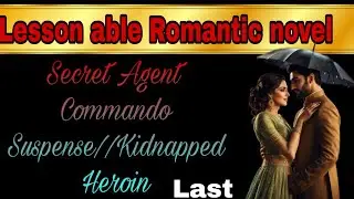Mafia based Romantic novel|Secret Agent\Commando|Kidnapped Heroin|Abida Urdu Nagri 