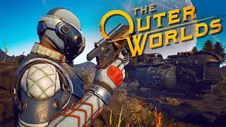 the Outer Worlds #1 [Запись стрима]