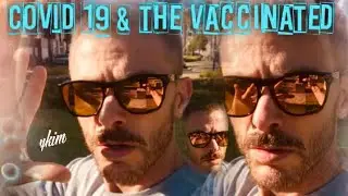 Covid 19 & The Vaccinated DOG