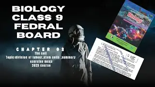 Biology class 9 chp3 The cell topic: division of labour,stem cells , summary ,mcqs 2025 course