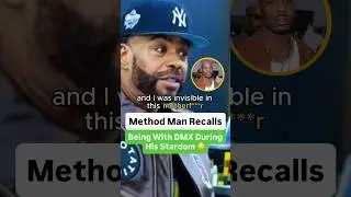 Method Man Recalls Being With DMX During His Stardom 😳