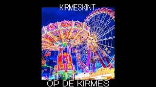 KirmesKint -  Op de Kirmes(HARDTEKK FRENCHCORE MIX 2018)