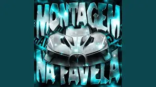 MONTAGEM NA FAVELA