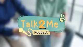 Talk 2 Me Podcast | Episode 1: Self-Image