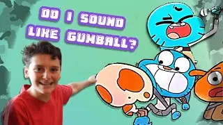 Do I sound like Gumball Watterson? (from season7)