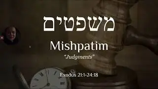 Mishpatim - Learn Biblical Hebrew from the Weekly Torah Portion