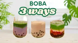 3 Delicious Ways to Make Boba at Home