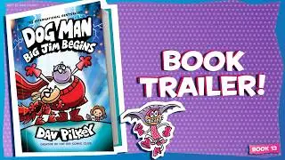 Dog Man: Big Jim Begins Book Trailer | Book by Dav Pilkey