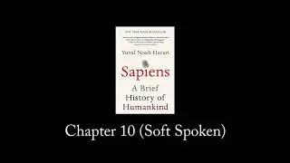 Indian Accent Soft Spoken Narration - Sapiens by Yuval Noah (ASMR)