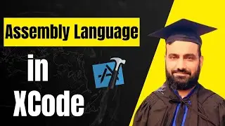 Assembly Language using XCode | XCode Assembly Language | Assembly Language in XCode