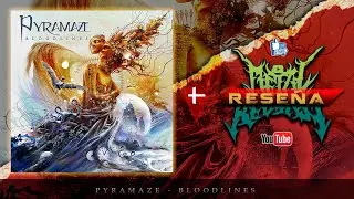 🔥PYRAMAZE - Bloodlines | RESE&Ntilde;A🔥