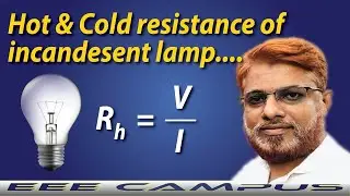 Hot Vs Cold Resistance | Understanding The Resistance Of a Filament Lamp | Incandescent Lamp