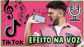 Como Colocar Efeito na Voz TikTok