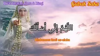 Doa Ilmu,Amalan dan Rizqi #gubuksaka #bundaratu #aoramistis #centringweuling #gubuksaka 
