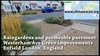 Raingardens and permeable pavement Westerham Ave Green improvements Enfield London, England
