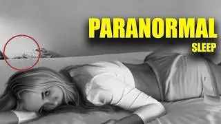 PARANORMAL ACTIVITY WHILE YOU SLEEP