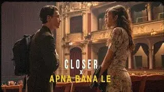 Closer x Apna Bana Le Full Version | Instagram Viral Song Mashup | Proyash&nbsp;