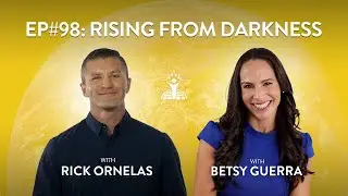 I Spark Change Podcast ⭐️  Ep#98: Rising from Darkness w/ Betsy Guerra