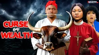 CURSE OF WEALTH - ZUBBY MICHAEL, DESTINY ETIKO, LATEST NOLLYWOOD MOVIES