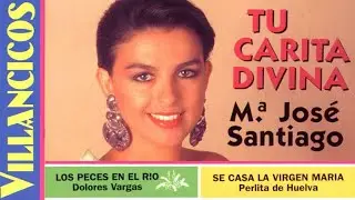 Su Carita Divina (y otros villancicos flamencos) - Mª José Santiago, D.Vargas, Perlita de Huelva...