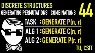 Generating Permutations, Combinations, Next Bit String | Lecture 44 | Discrete Structures | CSIT, TU